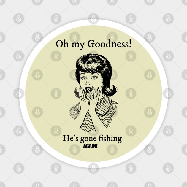 Gone Fishing Again Magnet by BishBashBosh